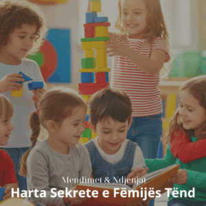 Harta Sekrete e Fëmijës Tënd: Mendimet & Ndjenjat