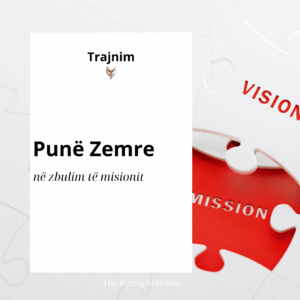 Trajnim: Punë Zemre, në Misionin Personal